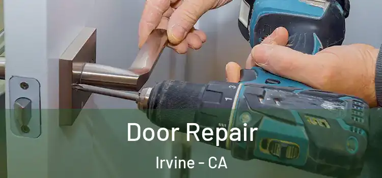 Door Repair Irvine - CA
