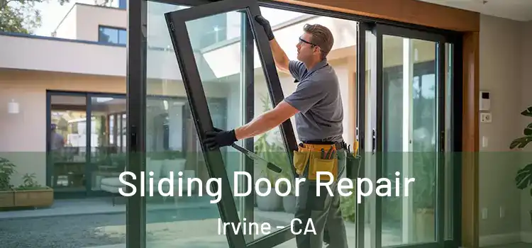 Sliding Door Repair Irvine - CA